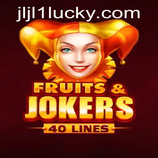 FruitsAndJokers40: A Revolutionary Gaming Experience with JLJL1